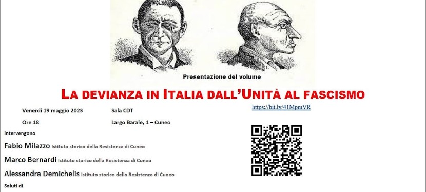 Presentazione di “La devianza in Italia dall’Unità al fascismo. Discorsi e rappresentazioni” (Biblion 2022), Sala CDT, Cuneo, 19 maggio 2023, ore 18:00